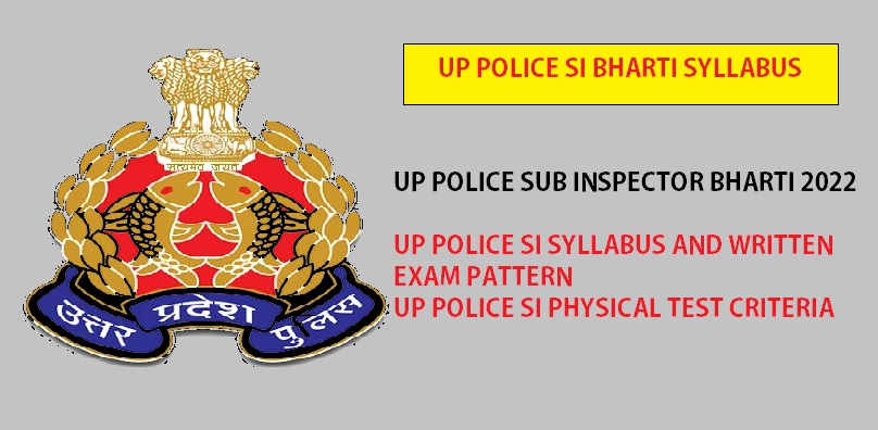 UP POLICE SI BHARTI 2022 SYLLABUS AND EXAM PATTERN
