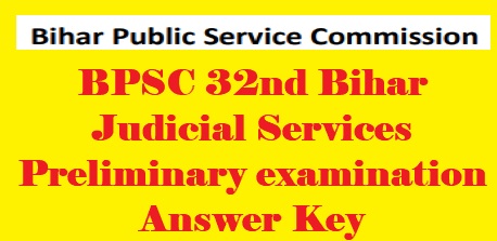 BPSC 32nd Bihar Judicial Services Preliminary examination Answer Key 2023