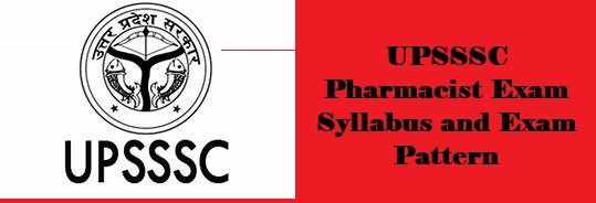 upsssc pharmacist exam syllabus and exam pattern